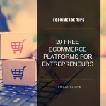 20 Free Ecommerce Platforms for Entrepreneurs